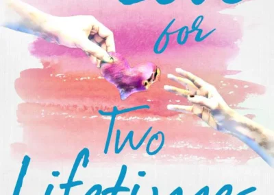 Love For Two Lifetimes